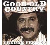 Freddy Fender - Good Old Country