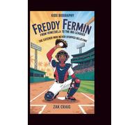 FREDDY FERMIN: From Venezuela to the Big Leagues: The Catcher Who Never Stopped Believing