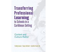 Freddy James Susan He Transferring Professional Leadership to School (Tascabile)