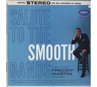 FREDDY MARTIN - salute to the smooth bands