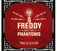 Freddy & Phantoms - Times Of Division