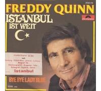 Freddy Quinn - Istanbul Ist Weit / Bye Bye Lady Blue - Polydor - 2042 178