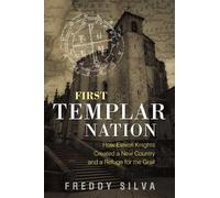 Freddy Silva First Templar Nation (Tascabile)