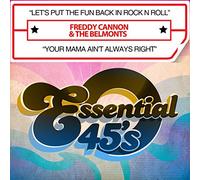 Freddy & The Belmonts Cannon - Let's Put The Fun Back in Rock N Roll / Your Mama