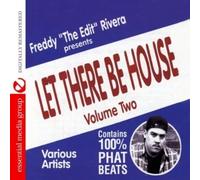 Freddy The Edit Rivera Presents Let There Be House - Vol. 2-Freddy The Edit Rivera Presents Let There B