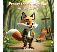 Freddy The Friendly Fox: Helping Is Fun