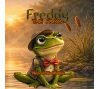 Freddy the Frog: At the Pond