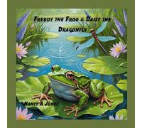 Freddy the Frog & Daisy the Dragonfly