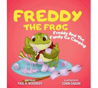Freddy The Frog: Freddy and the Family Go Camping: 6