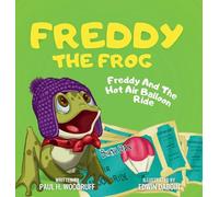 Freddy The Frog: Freddy And The Hot Air Balloon Ride: 7