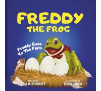 Freddy The Frog: Freddy Goes To The Farm