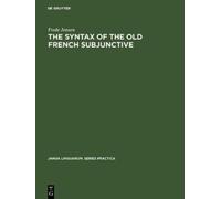 Frede Jensen The Syntax of the Old French Subjunctive (Copertina rigida)