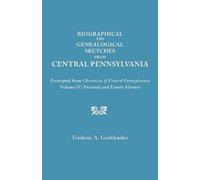 Frederic A. God Biographical and Genealogical Sketches from Central (Tascabile)