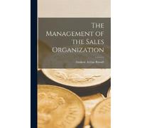 Frederic Arthur Russe The Management of the Sales Organizati (Copertina rigida)