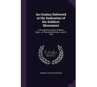 Frederic August An Oration Delivered at the Dedication of the (Copertina rigida)