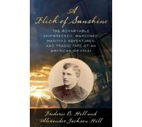 Frederic B. Hill Alexander Jackson Hill A Flick of Sunshine (Copertina rigida)