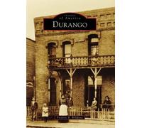Frederic B. Wildfang Durango (Tascabile) Images of America