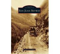 Frederic B. Wildfang San Juan Skyway (Tascabile) Images of America