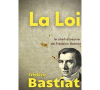 Frédéric Bas La Loi: Le chef-d'oeuvre de Frédéric Bas (Tascabile)