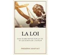 Frédéric Bastiat La Loi (Copertina rigida)