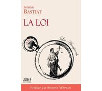 Frédéric Bastiat La Loi, préfacé par Simone Wapler (Tascabile)