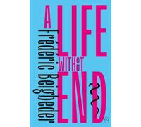 Frederic Beigbeder A Life Without End (Tascabile)