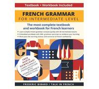 Frederic Bibard French Grammar for Intermediate Level (Tascabile)