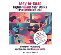 Frederic Bibard M Easy-to-Read English-Spanish Short Stories for Int (Tascabile)