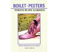Frederic Boilet Benoit Peeters Tokyo Is My Garden (Tascabile)