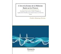 Frederic Bontango L’Art et la Science de la Médecine Basée sur les P (Tascabile)