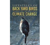 Frederic Buse Lifestyles of Back Yard Birds and How They Are (Copertina rigida)