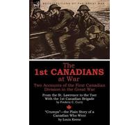 Frederic C Curry Louis Keene The 1st Canadians at War (Tascabile)