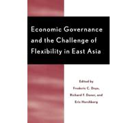 Frederic C. Dey Economic Governance and the Challenge of Flexibility (Tascabile)