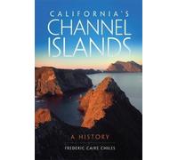 Frederic Caire Chiles California's Channel Islands (Tascabile)