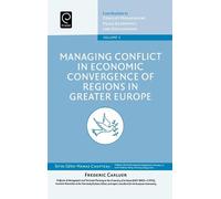 Frederic Carlue Managing Conflict in Economic Convergence of (Copertina rigida)
