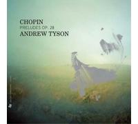 Frederic Chopin Andrew Tyson: Chopin - Preludes, Op. 28 (CD) Album