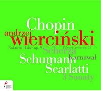 Frederic Chopin Andrzej Wiercinski: Chopin/Schumann/Scarlatti (CD) Album