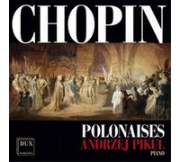 Frederic Chopin Chopin: Polonaises (CD) Album