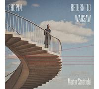 Frederic Chopin Chopin: Return to Warsaw Album