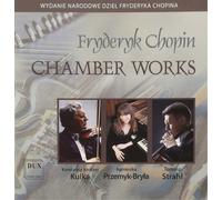 Frederic Chopin Fryderyk Chopin: Chamber Works (CD) Album