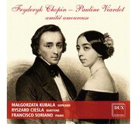 Frederic Chopin Fryderyk Chopin/Pauline Viardot: Amitie Amoureuse (CD) Album