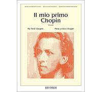 IL MIO PRIMO CHOPIN - FRYDERYK CHOPIN - PIANOFORTE
