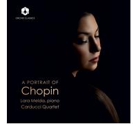Lara Melda; Carducci Quartet - A Portrait Of Chopin