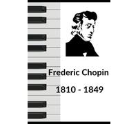 Frederic Chopin: Lined Journal Notebook 100 Pages 6" x 9"