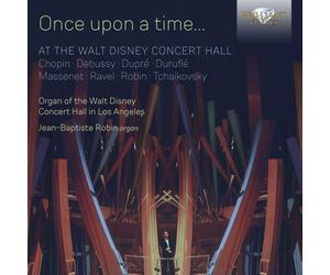 Frederic Chopin Once Upon a Time...: At the Walt Disney Concert Hall (CD)