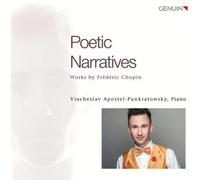 Frederic Chopin Poetic Narratives: Works By Frédéric Chopin (CD) Album