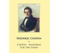 Frederic Chopin Samwise Publishing Chopin - Mazurkas For The Piano (Tascabile)