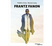Frédéric Ciriez Romain Lamy Frantz Fanon (Copertina rigida)