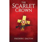 Frederic Dalton The Scarlet Crown (Tascabile)