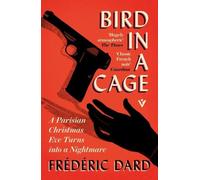 Frédéric Dard Bird in a Cage (Tascabile) (PRESALE 19/11/2026)